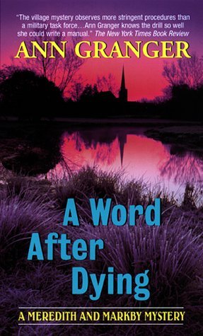 A Word After Dying Mitchell And Markby 10 By Ann Granger