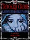 Crooked Cross: A Journey Out of Religious Abuse
