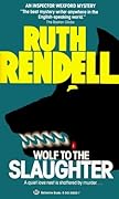 Wolf to the Slaughter (Inspector Wexford, #3)