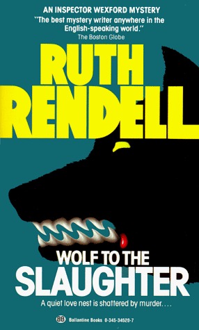 Wolf to the Slaughter (Inspector Wexford, #3)