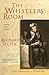The Whistlers' Room: Storie...