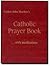 Father John Hardon's Catholic Prayer Book by Father John A. Hardon