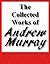 The Collected Works Of Andrew Murray