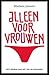 Alleen voor vrouwen