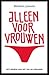 Alleen voor vrouwen