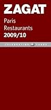 Zagat Paris Restaurants 2009/10 (ZAGAT Restaurant Guides)