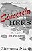 Sincerely Hers (Her Series Book 2)