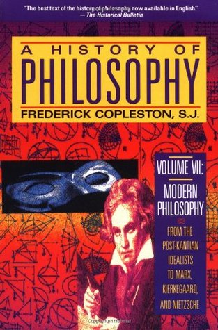 A History of Philosophy, Vol. 7: Modern Philosophy, from the Post-Kantean Idealists to Marx, Kierkegaard, and Nietzsche (Paperback)