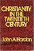 Christianity in the Twentieth Century