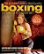 The Gleason's Gym Total Body Boxing Workout for Women by Hector Roca The Gleason's Gym Total Body Boxing Workout for Women by Hector Roca