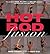 Hot Bod Fusion: The Ultimate Yoga, Pilates, and Ballet Workout for Sculpting Your Best Body