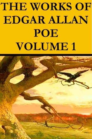 The Works of Edgar Allan Poe: Volume 1
