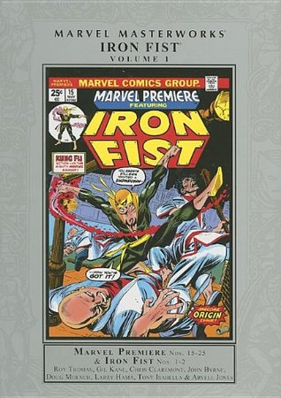 Marvel Masterworks: Iron Fist, Vol. 1 (Hardcover)