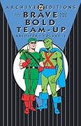 The Brave and the Bold Team-Up Archives, Vol. 1