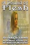 A Pound of Flesh (The Robert Young of Newbiggin Mysteries #1)