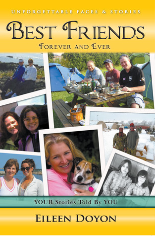 Best Friends: Forever and Ever (Unforgettable Faces & Stories, #2)