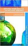 Natural Remedies for Un-Natural Diseases