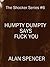 Humpty Dumpty Says Fuck You (The Shocker Series Book 6)