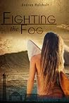 Fighting the Fog
