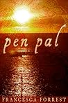 Pen Pal by Francesca Forrest