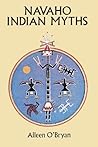 Navaho Indian Myths by Aileen O'Bryan