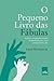 O Pequeno Livro das Fábulas