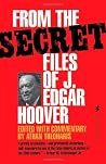 From the Secret Files of J. Edgar Hoover From the Secret Files of J. Edgar Hoover