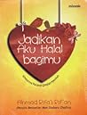 Jadikan Aku Halal Bagimu by Ahmad Rifa'i Rif'an