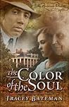 The Color of the Soul by Tracey Bateman