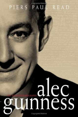 Alec Guinness: The Authorised Biography (Hardcover)