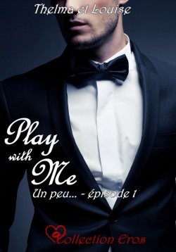 Un peu (Play with me, #1)