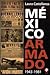 México armado. 1943-1981