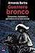 Guerrero bronco. Campesinos...