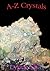 A-Z Crystals