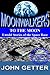TO THE MOON - Untold Stories of the Space Race (Moonwalkers(tm) Book 1)