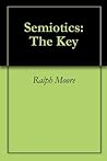 Semiotics: The Key