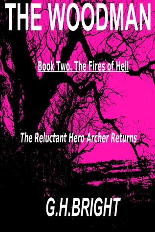 The Fires of Hell (The Woodman, #2)