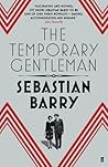 The Temporary Gentleman by Sebastian Barry