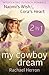 My Cowboy Dream: Naomi's Wish / Cora's Heart