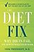 The Diet Fix: Why Diets Fai...
