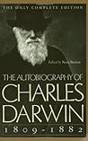 The Autobiography of Charles Darwin, 1809–82 by Charles Darwin