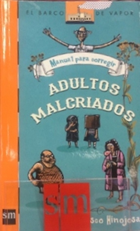 Manual para corregir adultos malcriados (Paperback)