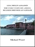 The Execution of a Drug Dealer Dressed as Saddam