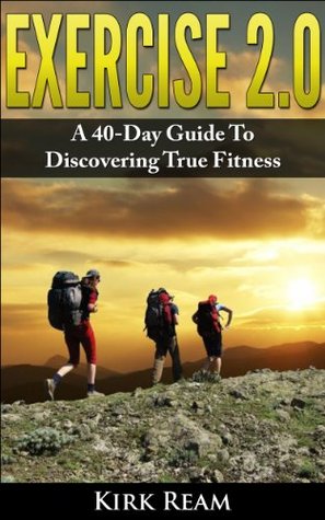 Discovering True Fitness: A 40-Day Journey to a Healthy Mind, Body and Spirit (Kindle Edition)