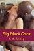 Big Black Cock by I.M. Telling