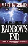 Rainbow's End by Martha Grimes Rainbow's End by Martha Grimes