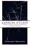 Lesson Study: A Japanese Approach To Improving Mathematics Teaching and Learning (Studies in Mathematical Thinking and Learning Series)