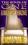 A Broken Throne (Book of One, #5)