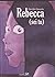 Rebecca (sei tu)