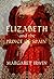 Elizabeth and the Prince of Spain (Elizabeth Trilogy, #3) by Margaret Irwin